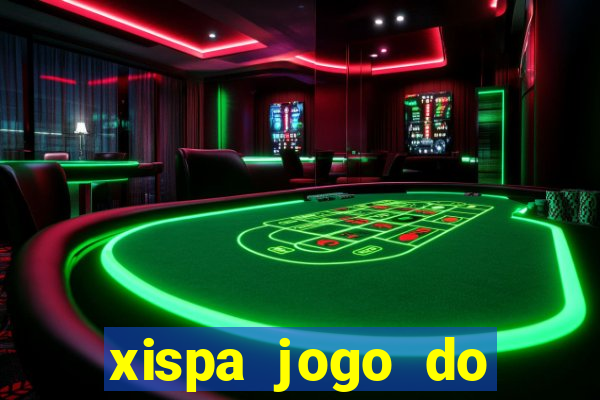 xispa jogo do bicho tabela